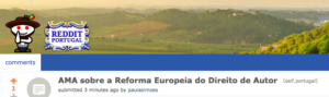 Ask Me Anything #AMA sobre a Reforma Europeia do Direito de Autor no @redditportugues